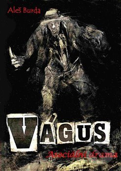 Kniha: Vágus (Aleš Burda). EdiceX, 2017 Kniha: Vágus (Aleš Burda). EdiceX, 2017