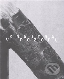 Kniha: Krajina v pozoru / The Landscape in Focus (Pavel Mrkus). Univerzita J.E. Purkyně, 2018 Kniha: Krajina v pozoru / The Landscape in Focus (Pavel Mrkus). Univerzita J.E. Purkyně, 2018