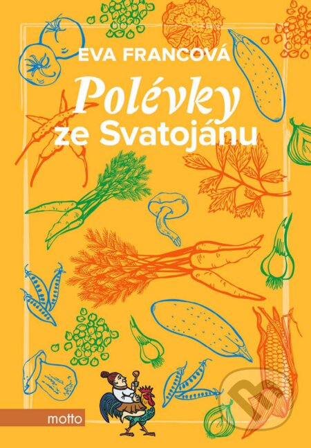 E-kniha: Polévky ze Svatojánu (Eva Francová). Motto, 2019 E-kniha: Polévky ze Svatojánu (Eva Francová). Motto, 2019