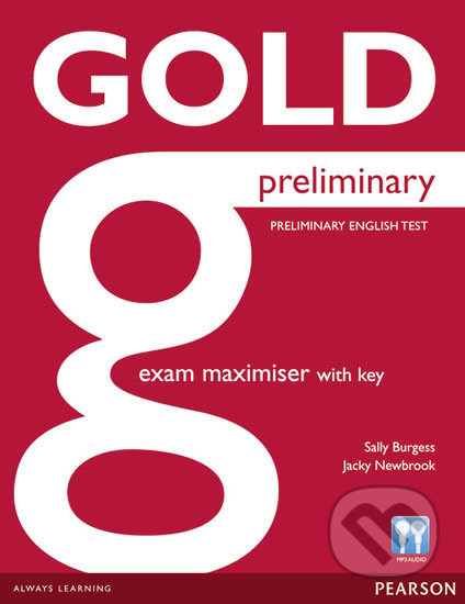 Kniha: Gold Preliminary 2013 Maximiser (Sally Burgess). Pearson, 2013 Kniha: Gold Preliminary 2013 Maximiser (Sally Burgess). Pearson, 2013