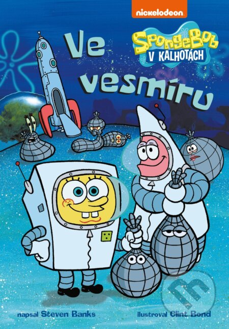 Kniha: SpongeBob ve vesmíru (Steven Banks). CPRESS, 2019 Kniha: SpongeBob ve vesmíru (Steven Banks). CPRESS, 2019