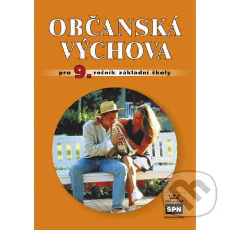 Kniha: Občanská výchova pro 9. ročník základní školy (Vladislav Dudák). SPN - pedagogické nakladatelství, 2010 Kniha: Občanská výchova pro 9. ročník základní školy (Vladislav Dudák). SPN - pedagogické nakladatelství, 2010