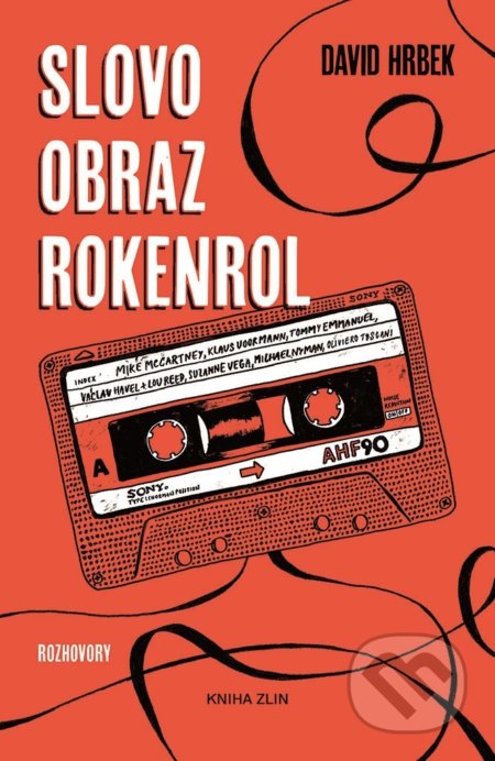 Kniha: Slovo, obraz, rokenrol (David Hrbek). Kniha Zlín, 2019 Kniha: Slovo, obraz, rokenrol (David Hrbek). Kniha Zlín, 2019