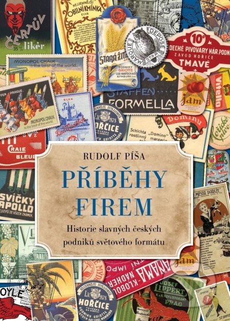 Kniha: Příběhy firem (Rudolf Píša). XYZ, 2019 Kniha: Příběhy firem (Rudolf Píša). XYZ, 2019
