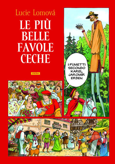 Kniha: Le Piú belle favole Ceche (Lucie Lomová). Práh, 2008 Kniha: Le Piú belle favole Ceche (Lucie Lomová). Práh, 2008