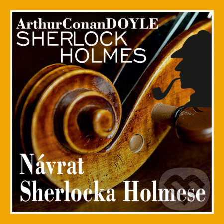 Audiokniha: Návrat Sherlocka Holmese (komplet) (Arthur Conan Doyle). Kanopa, 2019 Audiokniha: Návrat Sherlocka Holmese (komplet) (Arthur Conan Doyle). Kanopa, 2019