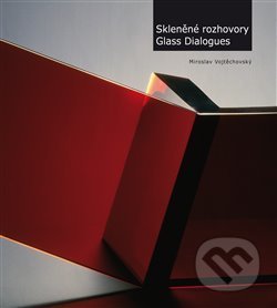 Kniha: Skleněné rozhovory/Glass Dialogues (Createam). Createam, 2017 Kniha: Skleněné rozhovory/Glass Dialogues (Createam). Createam, 2017