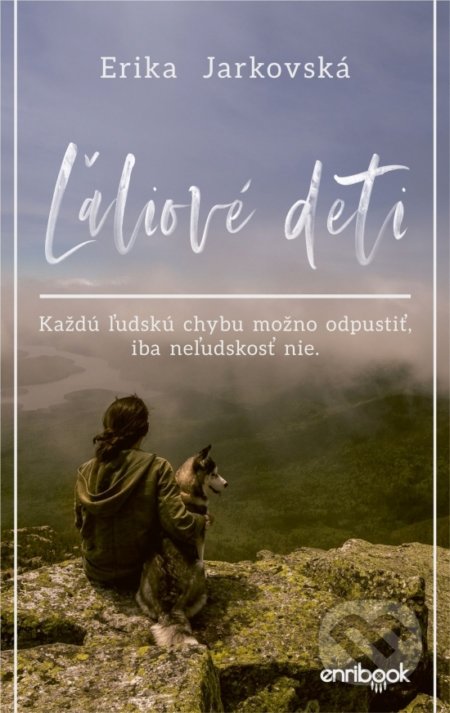 Kniha: Ľaliové deti (Erika Jarkovská). Enribook, 2019 Kniha: Ľaliové deti (Erika Jarkovská). Enribook, 2019