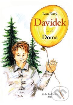 Kniha: Davídek (Ivan Nový). Karel Křivanec, 2017 Kniha: Davídek (Ivan Nový). Karel Křivanec, 2017