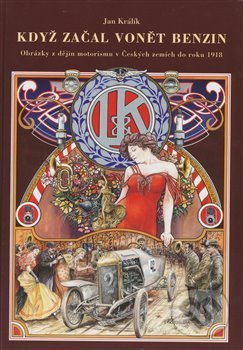 Kniha: Když začal vonět benzin (Jan Králík). MILPO MEDIA s.r.o., 2017 Kniha: Když začal vonět benzin (Jan Králík). MILPO MEDIA s.r.o., 2017