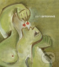Kniha: Alena Antonová (Karel Žižkovský). G-Design cz., 2016 Kniha: Alena Antonová (Karel Žižkovský). G-Design cz., 2016