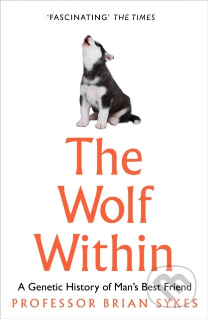 The Wolf Within - Bryan Sykes, HarperCollins, 2019