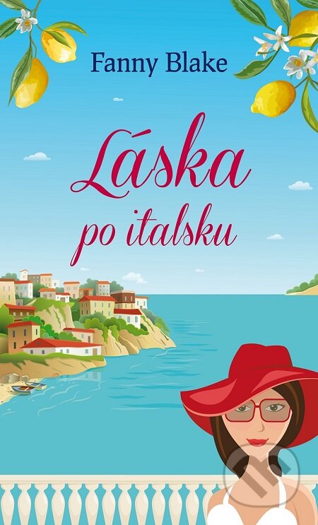 E-kniha: Láska po italsku (Fanny Blake). Baronet, 2019 E-kniha: Láska po italsku (Fanny Blake). Baronet, 2019