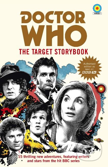 Kniha: Doctor Who: The Target Storybook (Matthew Sweet, Terrance Dicks a kolektiv). BBC Books, 2019 Kniha: Doctor Who: The Target Storybook (Matthew Sweet, Terrance Dicks a kolektiv). BBC Books, 2019