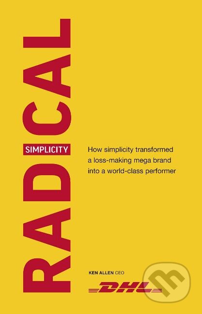 Kniha: Radical Simplicity (Ken Allen). Ebury, 2019 Kniha: Radical Simplicity (Ken Allen). Ebury, 2019
