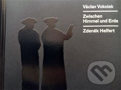 Zwischen Himmel und Erde - Václav Vokolek, Arbor vitae, 2016