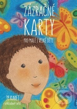 Kniha: Zázračné karty pro malé i velké děti (Šárka Kadlečíková). Metoda, 2016 Kniha: Zázračné karty pro malé i velké děti (Šárka Kadlečíková). Metoda, 2016