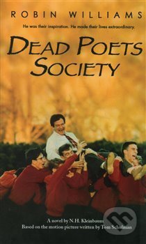 Kniha: Dead Poets Society (N. H. Kleinbaum), 2017 Kniha: Dead Poets Society (N. H. Kleinbaum), 2017