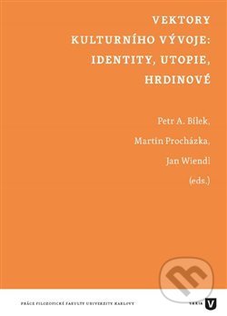 Kniha: Vektory kulturního vývoje: identity, utopie, hrdinové (Jan Wiendl, Martin Procházka a Petr Áda Bílek). Univerzita Karlova v Praze, 2016 Kniha: Vektory kulturního vývoje: identity, utopie, hrdinové (Jan Wiendl, Martin Procházka a Petr Áda Bílek). Univerzita Karlova v Praze, 2016