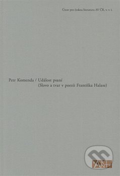 Kniha: Událost psaní (Petr Komenda). Ústav pro českou literaturu AV, 2016 Kniha: Událost psaní (Petr Komenda). Ústav pro českou literaturu AV, 2016