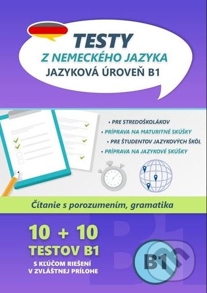 Kniha: Testy z nemeckého jazyka (VARIA PRINT). VARIA PRINT, 2019 Kniha: Testy z nemeckého jazyka (VARIA PRINT). VARIA PRINT, 2019