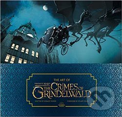 Kniha: The Art of Fantastic Beasts (HarperCollins). HarperCollins, 2018 Kniha: The Art of Fantastic Beasts (HarperCollins). HarperCollins, 2018