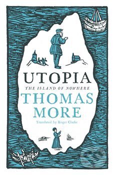 Kniha: The Utopia (Thomas More). Alma Books, 2018 Kniha: The Utopia (Thomas More). Alma Books, 2018