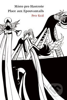 Kniha: Místo pro Hastroše (Petr Král). Měsíc ve dne, 2018 Kniha: Místo pro Hastroše (Petr Král). Měsíc ve dne, 2018