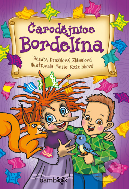 E-kniha: Čarodějnice Bordelína (Sandra Dražilová Zlámalová). Grada, 2019 E-kniha: Čarodějnice Bordelína (Sandra Dražilová Zlámalová). Grada, 2019