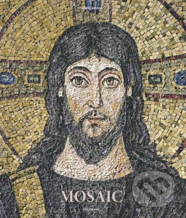 Kniha: Mosaic (Daniel Kiecol). Koenemann, 2019 Kniha: Mosaic (Daniel Kiecol). Koenemann, 2019