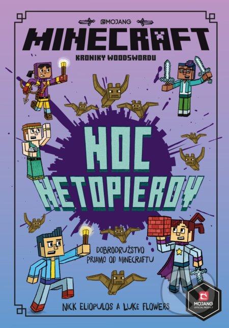 Kniha: Minecraft: Kroniky Woodswordu - Noc netopierov (Egmont SK). Egmont SK, 2019 Kniha: Minecraft: Kroniky Woodswordu - Noc netopierov (Egmont SK). Egmont SK, 2019