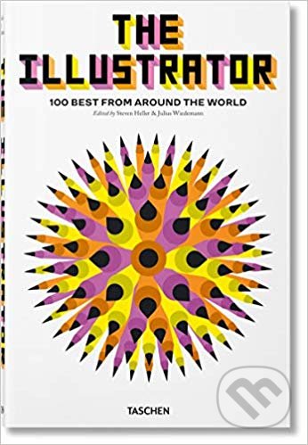 Kniha: The Illustrator (Taschen). Taschen, 2019 Kniha: The Illustrator (Taschen). Taschen, 2019