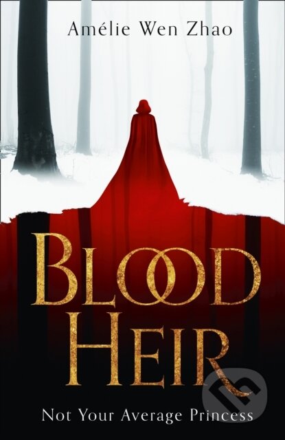 Kniha: Blood Heir (Amelie Wen Zhao). HarperCollins, 2019 Kniha: Blood Heir (Amelie Wen Zhao). HarperCollins, 2019