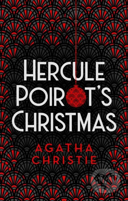 Kniha: Hercule Poirot's Christmas (Agatha Christie). HarperCollins, 2019 Kniha: Hercule Poirot's Christmas (Agatha Christie). HarperCollins, 2019