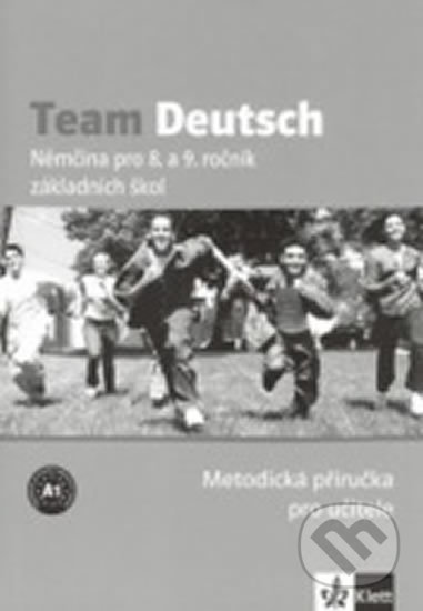 Kniha: Team Deutsch - Němčina pro 8. a 9. ročník ZŠ (Klett). Klett, 2010 Kniha: Team Deutsch - Němčina pro 8. a 9. ročník ZŠ (Klett). Klett, 2010