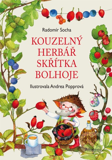 E-kniha: Kouzelný herbář skřítka Bolhoje (Radomír Socha). Albatros SK, 2019 E-kniha: Kouzelný herbář skřítka Bolhoje (Radomír Socha). Albatros SK, 2019