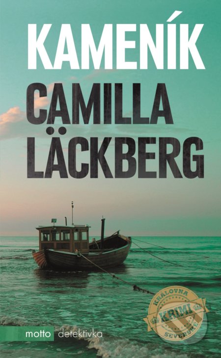 Kniha: Kameník (Camilla Läckberg). Motto, 2019 Kniha: Kameník (Camilla Läckberg). Motto, 2019
