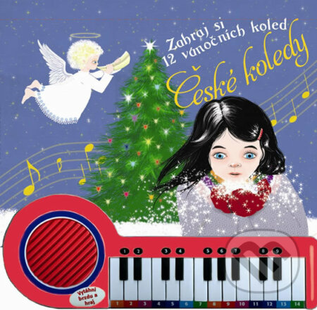 Kniha: České koledy (Svojtka&Co.). Svojtka&Co., 2013 Kniha: České koledy (Svojtka&Co.). Svojtka&Co., 2013