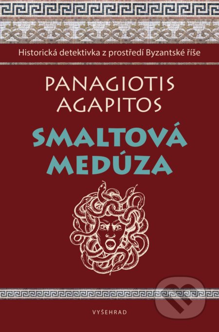Kniha: Smaltová Medúza (Panagiotis Agapitos). Vyšehrad, 2019 Kniha: Smaltová Medúza (Panagiotis Agapitos). Vyšehrad, 2019