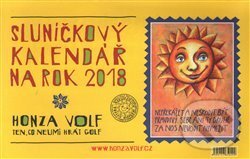 Sluníčkový kalendář 2018 - stolní - Honza Volf, Honza Volf (ilustrácie), Nakladatelství jednoho autora, 2017
