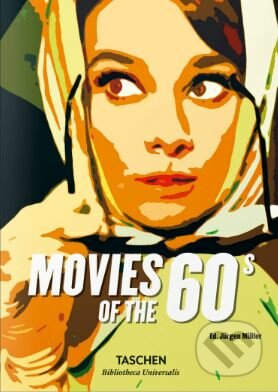 Kniha: Movies of the 1960s (Jurgen Muller). Taschen, 2019 Kniha: Movies of the 1960s (Jurgen Muller). Taschen, 2019