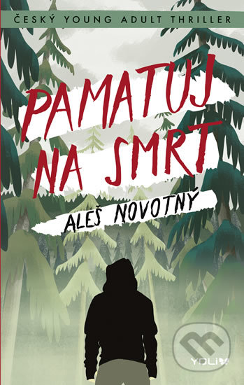 Kniha: Pamatuj na smrt (Aleš Novotný), 2019 Kniha: Pamatuj na smrt (Aleš Novotný), 2019