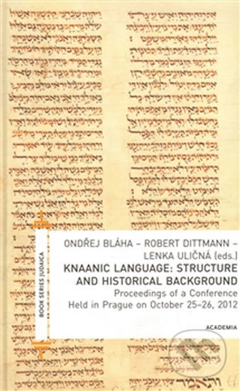 Kniha: Knaanic Language (Robert Dittmann). Academia, 2014 Kniha: Knaanic Language (Robert Dittmann). Academia, 2014