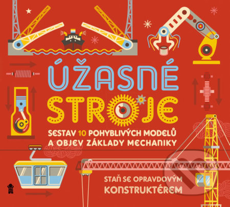 Kniha: Úžasné stroje (Ian Graham). Pikola, 2019 Kniha: Úžasné stroje (Ian Graham). Pikola, 2019