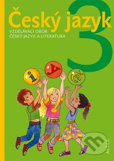 Kniha: Český jazyk pro 3. ročník (Kateřina Lovis-Milerová a Ladislav Dvorský). Alter, 2012 Kniha: Český jazyk pro 3. ročník (Kateřina Lovis-Milerová a Ladislav Dvorský). Alter, 2012