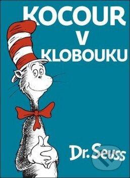 Kniha: Kocour v klobouku (Dr. Seuss). Drobek, 2019 Kniha: Kocour v klobouku (Dr. Seuss). Drobek, 2019