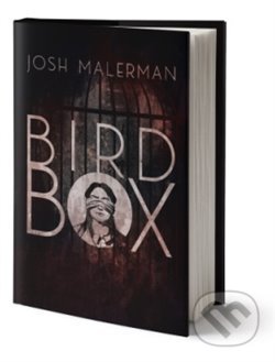 Kniha: Bird Box (Josh Malerman). Fobos, 2019 Kniha: Bird Box (Josh Malerman). Fobos, 2019