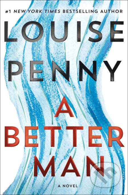 Kniha: A Better Man (Louise Penny). Sphere, 2019 Kniha: A Better Man (Louise Penny). Sphere, 2019