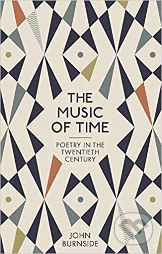 Kniha: The Music of Time (John Burnside). Profile Books, 2019 Kniha: The Music of Time (John Burnside). Profile Books, 2019