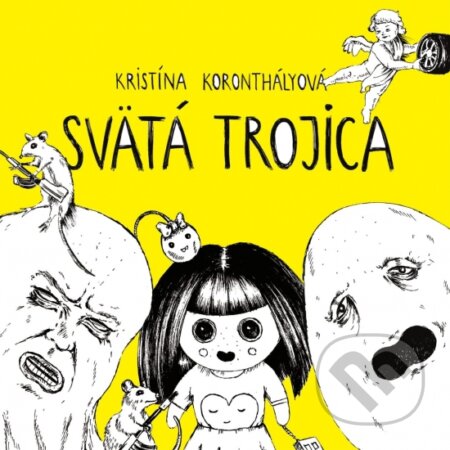 Kniha: Svätá Trojica (Kristína Koronthályová), 2019 Kniha: Svätá Trojica (Kristína Koronthályová), 2019